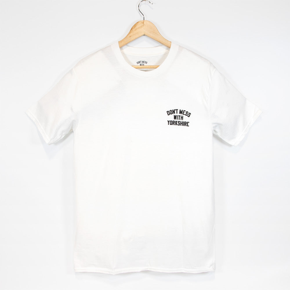 Don't Mess With Yorkshire - Rose S/S T-shirt White