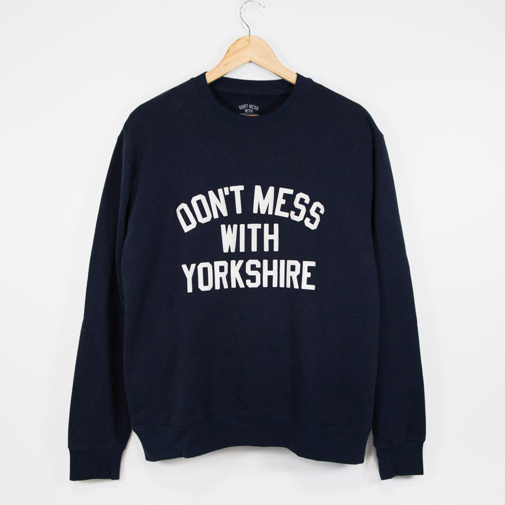 Don't Mess With Yorkshire - Classic Flock Crew Sweatshirt Navy